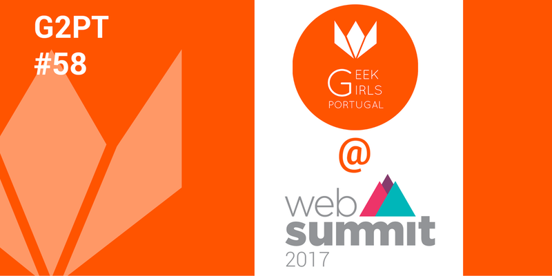 G2PT58 @ Web Summit 2017 (Lisboa)